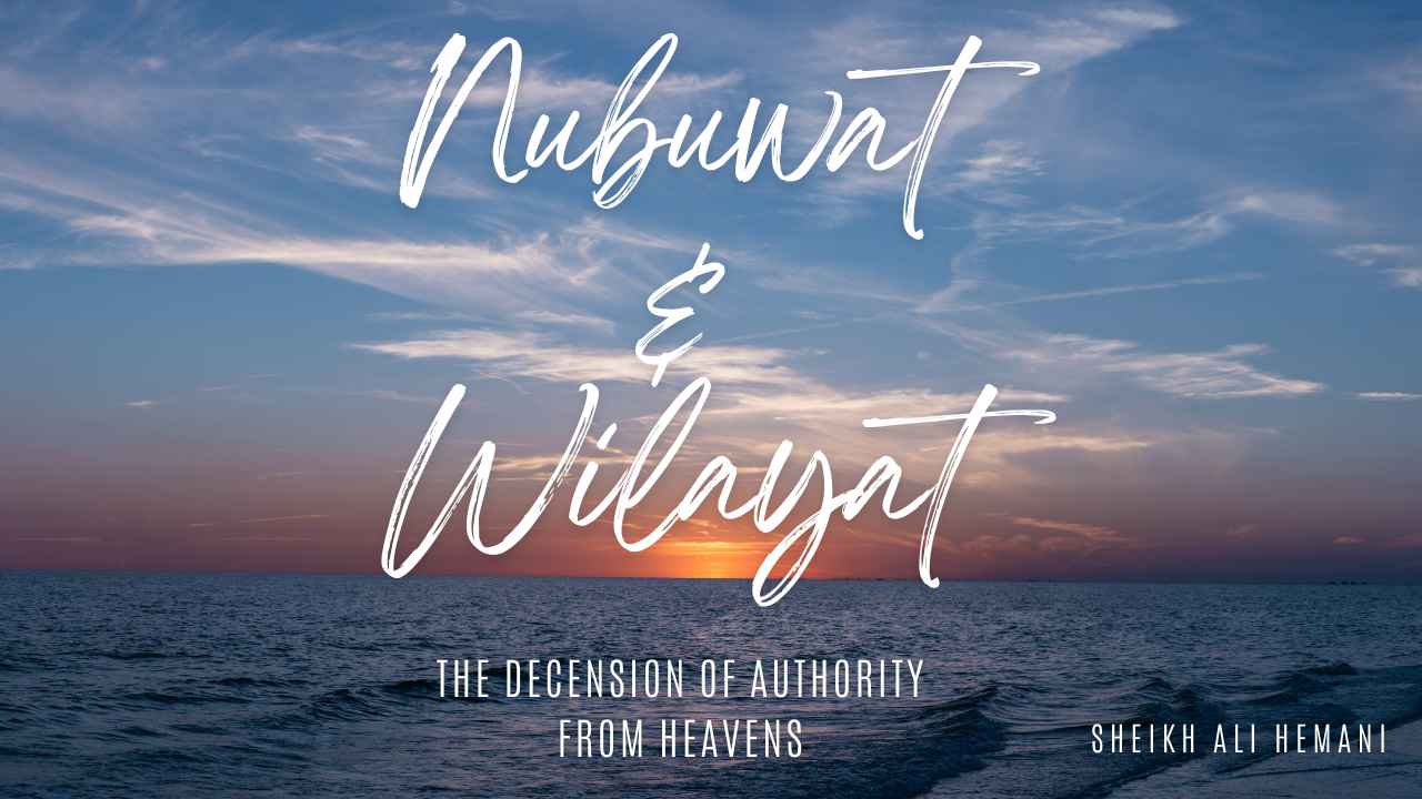 Nubuwat and Wilayat